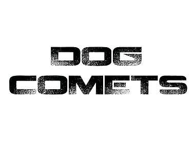 Dog Comets